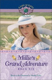 Millie's Grand Adventure (A Life of Faith: Millie Keith)