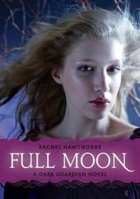 Full Moon (Dark Guardian, Bk 2)