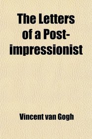 The Letters of a Post-impressionist
