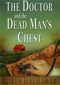 The Doctor and the Dead Man's Chest (Dr. Fenimore, Bk 3)