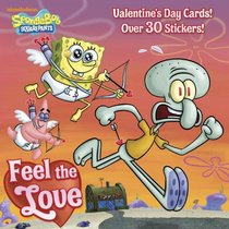 Feel the Love (SpongeBob SquarePants) (Pictureback(R))