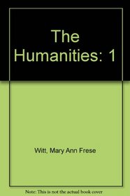 Humanities, Volume 1 And Audio Cd-rom, Volume 1 Sixth Edition