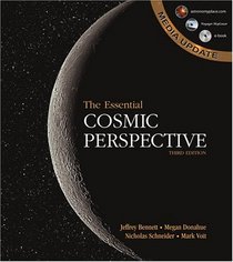The Essential Cosmic Perspective Media Update with Astronomy Place website, Skygazer Planetarium Software, eBook CDROM and Astronomy media workbook (3rd Edition)