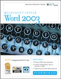 Word 2003: Intermediate, 2nd Edition + Certblaster & CBT, Instructor's Edition (ILT (Axzo Press))