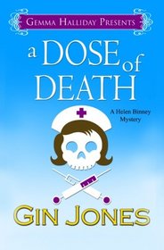 A Dose of Death: A Helen Binney Mystery (Helen Binney Mysteries) (Volume 1)