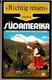 Sudamerika (Richtig reisen) (German Edition)