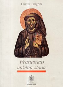 Francesco: Un'altra storia (Italian Edition)