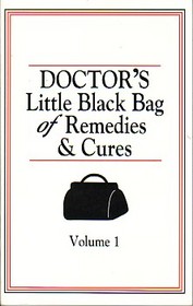 Doctor's Little Black Bag of Remedies & Cures