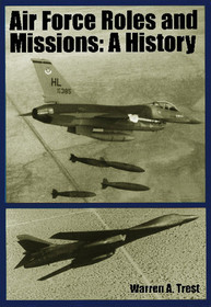 Air Force Roles and Missions: A History