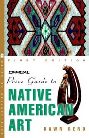 The Official Price Guide to Native American Art (Official Price Guide Series.)