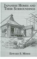 Japanese Homes and Their Surroundings (Kegan Paul Japan Library)