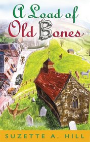 A Load of Old Bones (Francis Oughterard, Bk 1)