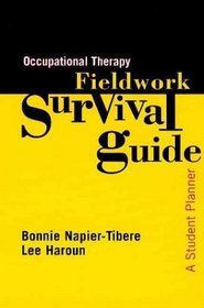 Occupational Therapy Fieldwork Survival Guide: A Student Planner
