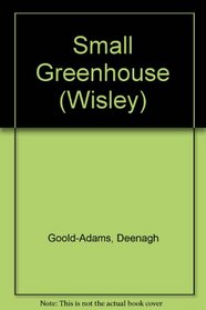 SMALL GREENHOUSE (WISLEY S.)