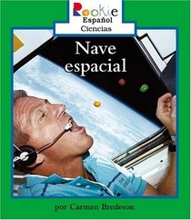 Nave Espacial (Living On A Space Shuttle) (Turtleback School & Library Binding Edition)