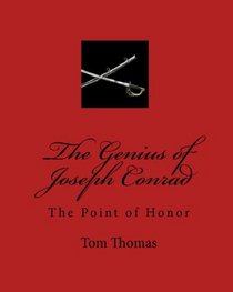 The Genius Of Joseph Conrad: The Point Of Honor (Volume 1)