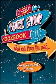 The All- American Truck Stop Cookbook