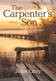 The Carpenter's Son: A Novel