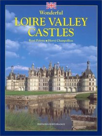 Wonderful Loire Valley Castles