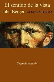 El sentido de la vista / The Sense of Sight (Alianza Forma) (Spanish Edition)