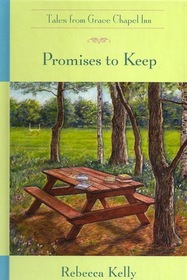 Promises to Keep (Tales from Grace Chapel Inn)