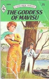 The Goddess of Mavisu (Harlequin Romance, No 1976)