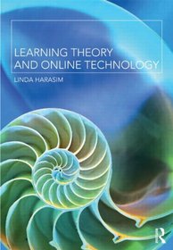 Learning Theory and Online Technology: How New Technologies are Transforming Learning Opportunities