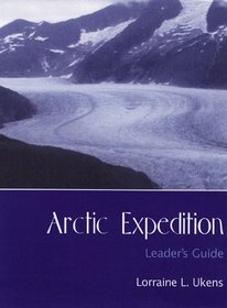 Arctic Expedition, Leader's Guide (Pfeiffer)