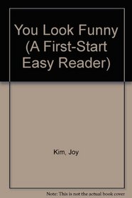 You Look Funny (A First-Start Easy Reader)