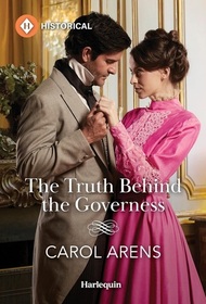 The Truth Behind the Governess (Harlequin Historical, No 1828)
