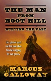 The Man from Boot Hill Burying the Past (Thorndike Large Print Western Series)