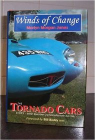 Winds of Change: The Tornado Cars Story - British Specialist Car Manufacturer (estab 1958)