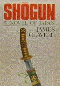 Shogun: A Novel of Japan (vol 1)