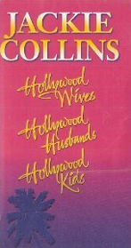 Hollywood Wives / Hollywood Husbands / Hollywood Kids (Hollywood, Bks 1 - 3)
