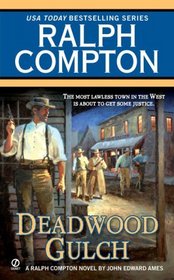 Deadwood Gulch (Ralph Compton Western)