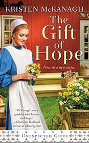 The Gift of Hope (Unexpected Gifts, Bk 1)