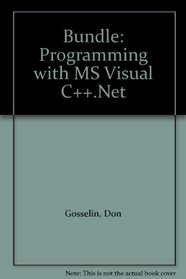 Bundle: Programming with MS Visual C++.Net
