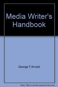 Workbook For Media Writer's Handbook: A Guide To Common Writing And Editing Problems