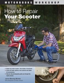 How to Repair Your Scooter (Motorbooks Workshop)