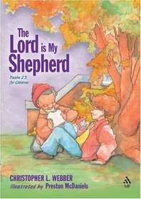 The Lord Is My Shepherd: Psalm 23 for Children (Psalms for Children)
