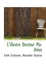 L'illustre Docteur Mathus (French and French Edition)