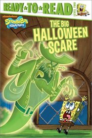 The Big Halloween Scare (Spongebob Squarepants Ready-to-Read)