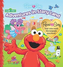 Record a Story Sesame Street: Adventures in Story Land (Sesame Street (Publications International))