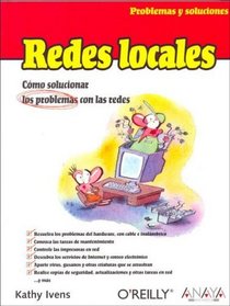 Redes Locales / Local Networks (Problemas Y Soluciones / Problems and Solutions) (Spanish Edition)