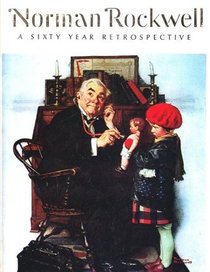 Norman Rockwell/A Sixty Year Retrospective