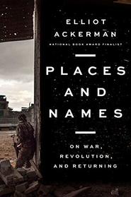 Places and Names: On War, Revolution, and Returning