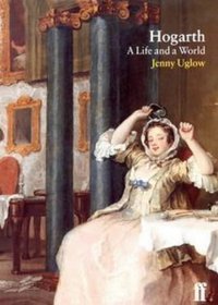 Hogarth: A Life and a World