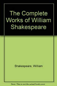 The Complete Works of Shakespeare