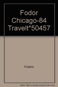 Fodor Chicago-84 Travelt*50457