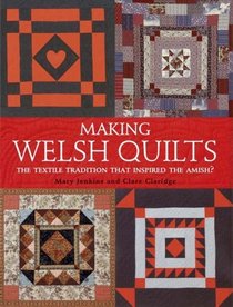 Making Welsh Quilts: The Textile Tradition That Inspired the Amish?